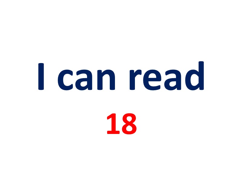 I can read 18